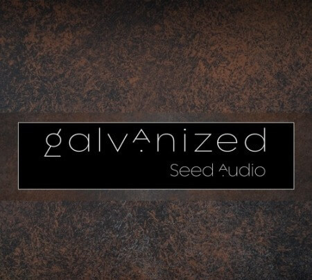 Seed Audio Galvanized Synth Presets